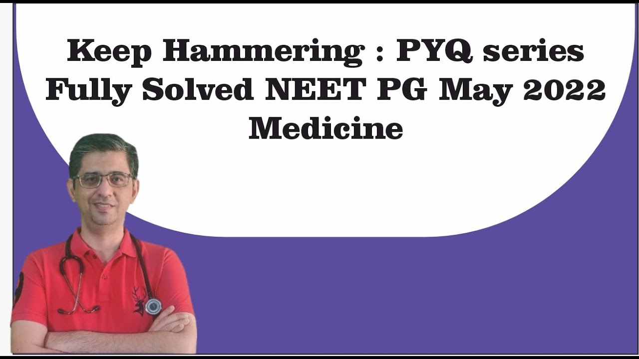 NEET PG МАЙ 2022 ОТЗЫВ ДОКТОРА ДИПАКА МАРВЫ