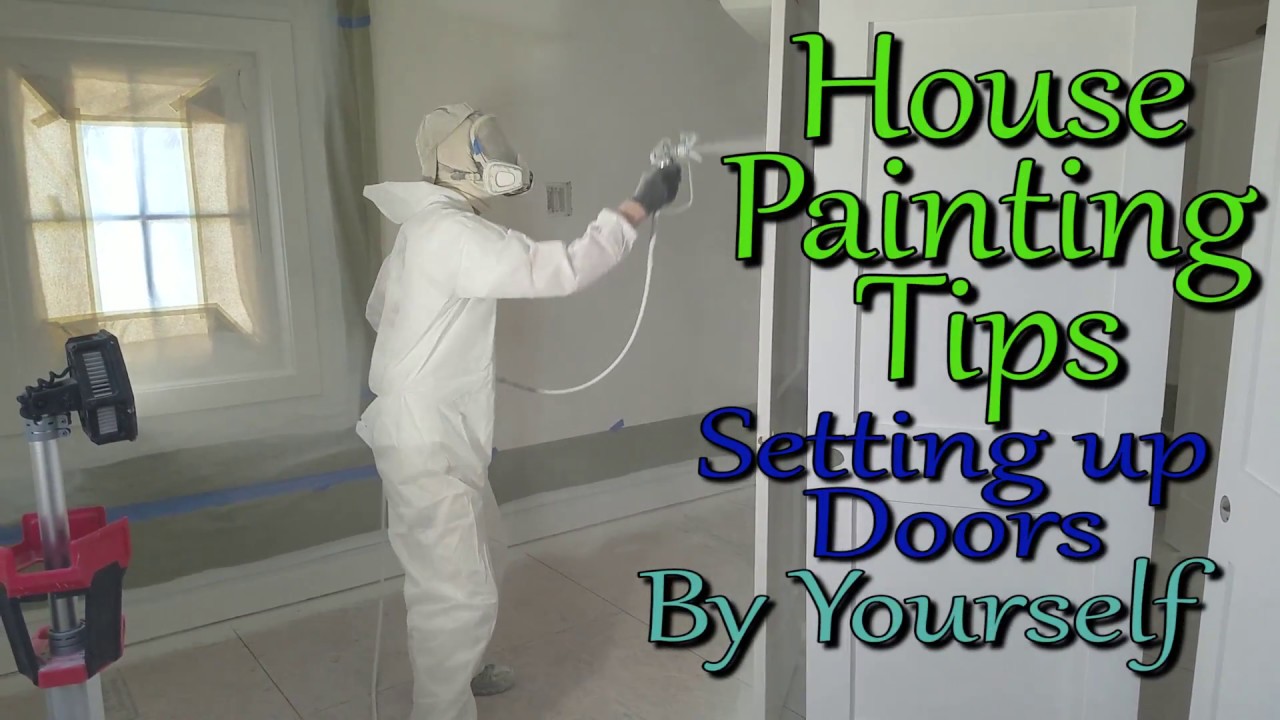 House Painting Tips: How to Set Up Doors (to spray) by Yourself.