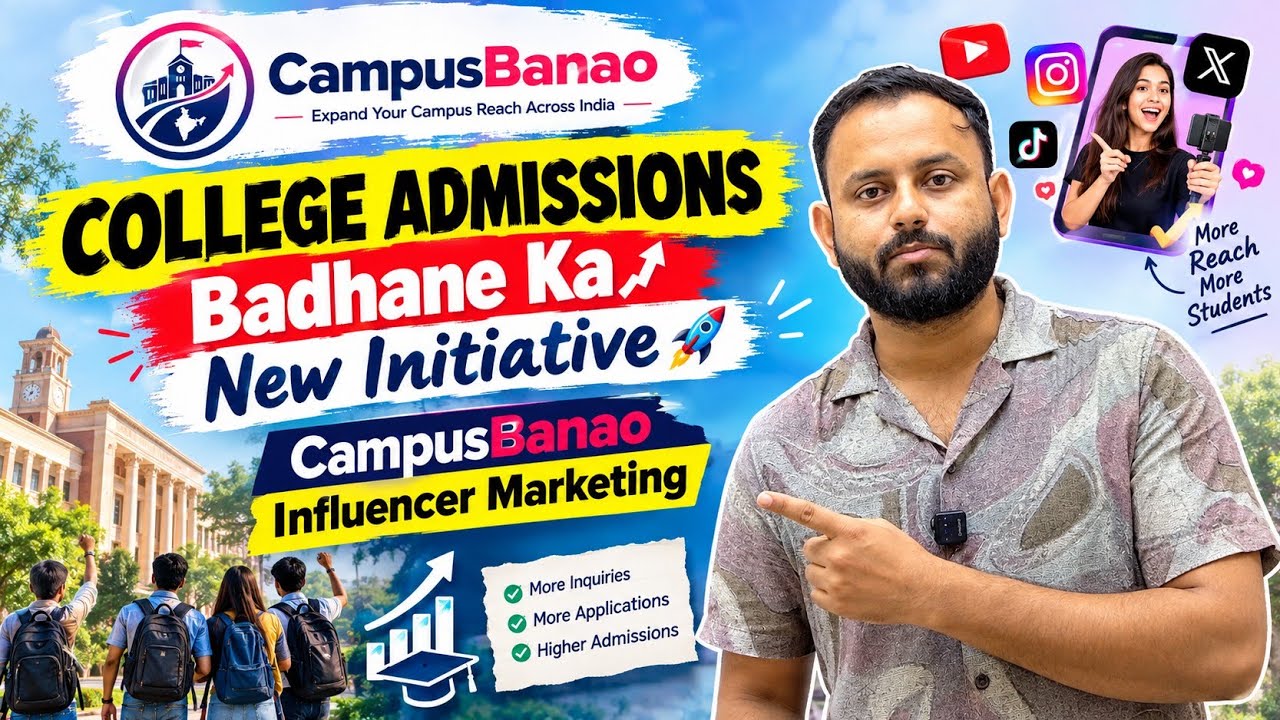 College Admissions Badhane Ka New Initiative 🚀 | CampusBanao Influencer Marketing