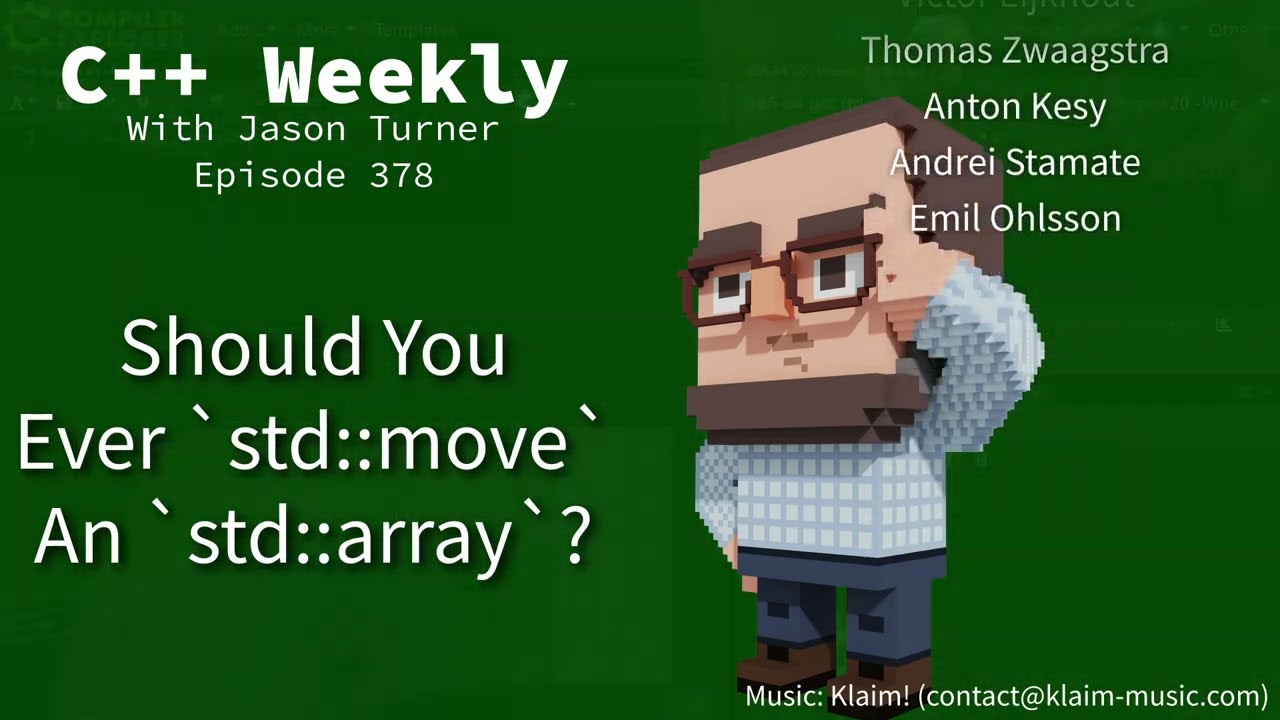 C++ Weekly - Ep 378 - Should You Ever std::move An std::array?