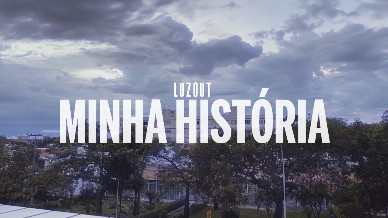 Luzout - Minha História (Lyric Video)