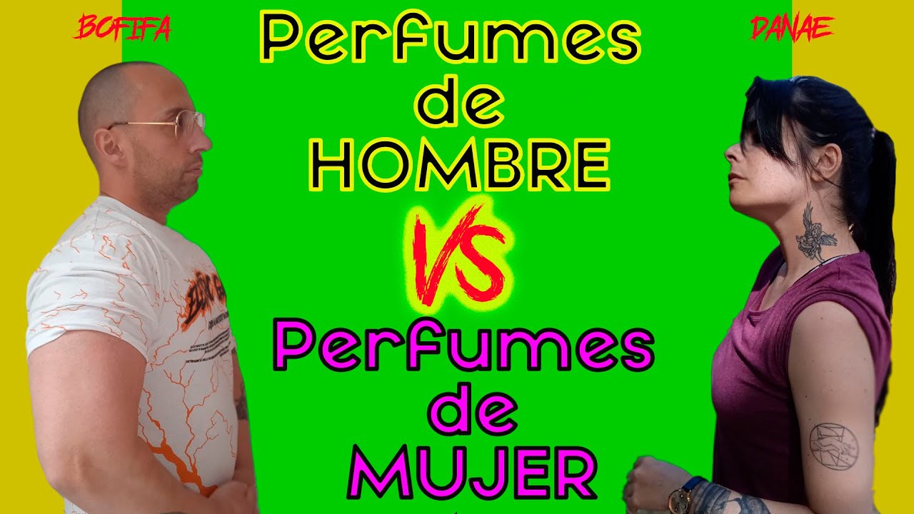 PERFUMES MASCULINOS VS FEMENINOS - RECOMENDAMOS Y ANALIZAMOS - &iquest;CU&Aacute;L COMPRAR A TU PAREJA?