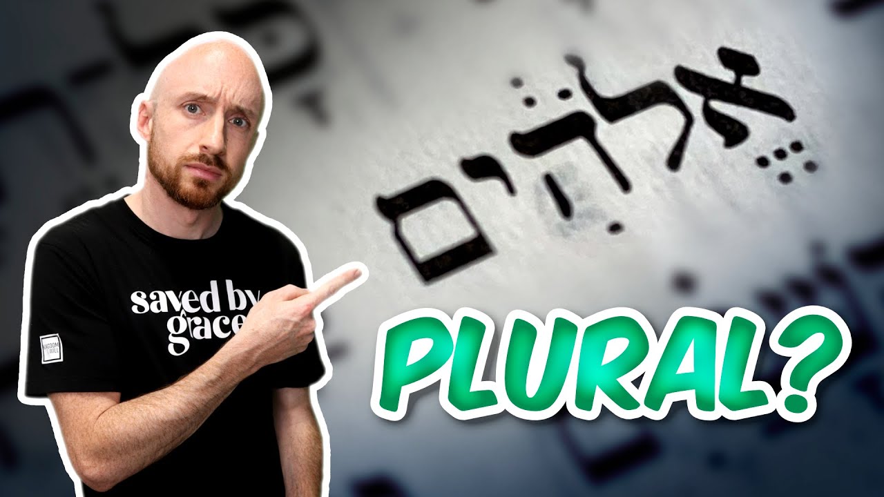 Is Elohim Plural? 🤔 (A Hebrew Understanding of Elohim)