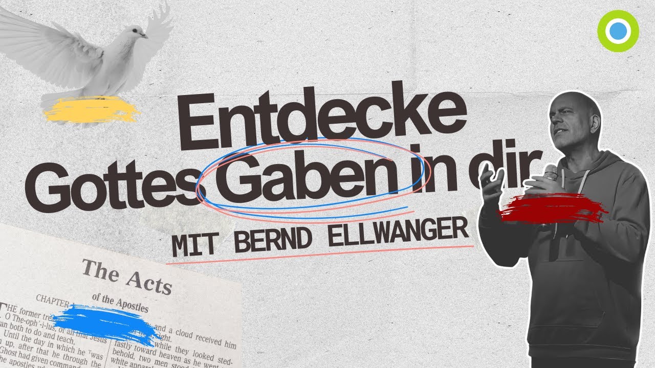 Entdecke Gottes Gaben in dir I mit Bernd Ellwanger