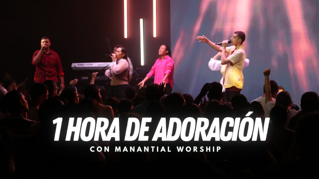 1 Hora De Música Cristiana De Adoración l Lo Mejor De Manantial Worship