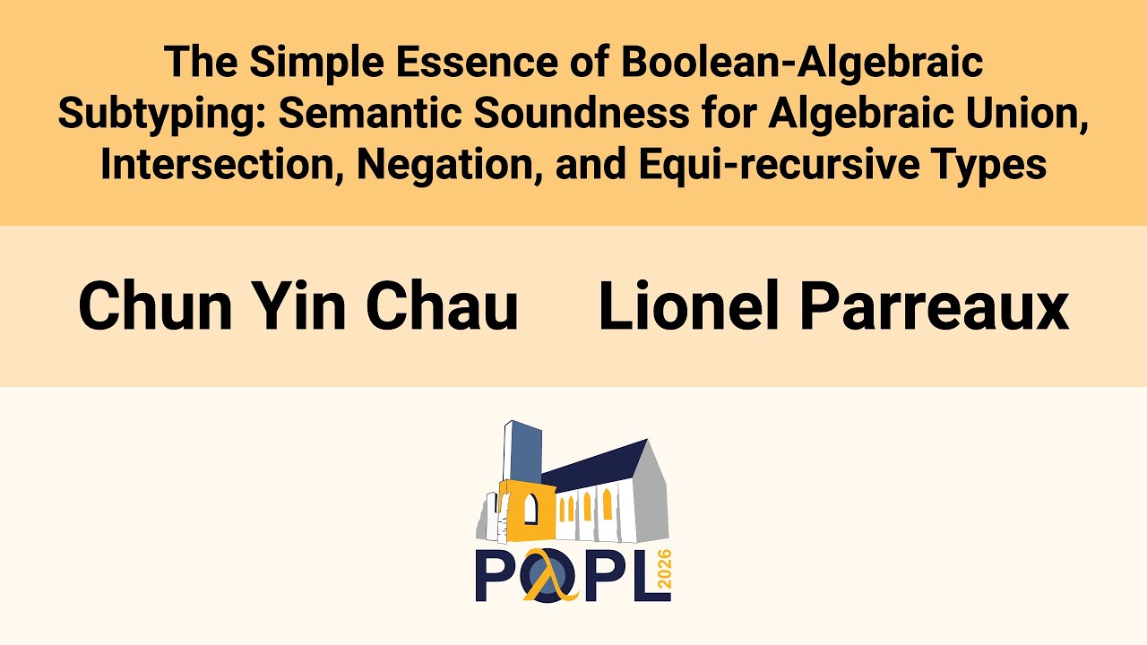 [POPL'26] The Simple Essence of Boolean-Algebraic Subtyping: Semantic Soundness for Algebraic(…)