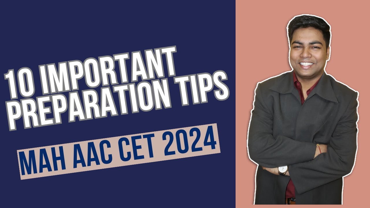 10 Important preparation tips I MAH AAC CET 2024.