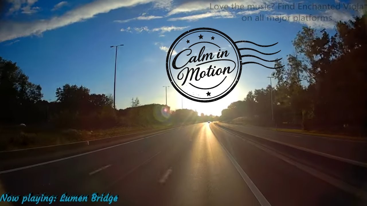 Belgium Highway Journey – Calm in Motion | Viola & Celesta Ambient