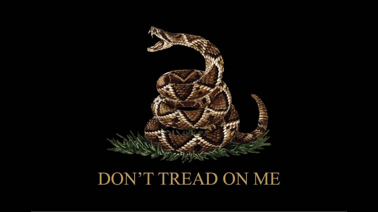 DON'T TREAD ON ME