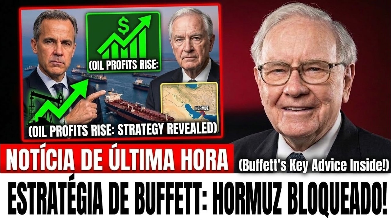 Crise Global do Petróleo: A Estratégia de Buffett Se o Estreito de Ormuz For Bloqueado