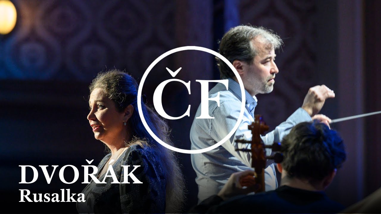 Dvořák: Rusalka - Analýza a provedení (Marko Ivanović, Česká studentská filharmonie)