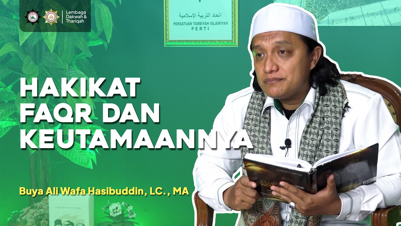 Hakikat Faqr dan Keutamaannya - Buya Ali Wafa Hasibuddin, LC., MA
