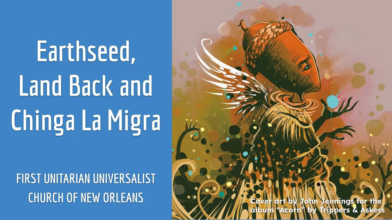 Earthseed, Land Back and Chinga La Migra