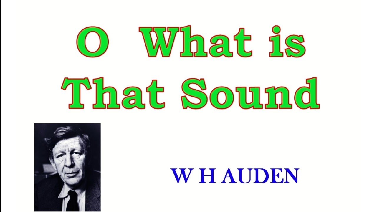 O What is that Sound by W H Auden summary in Kannada. ಕನ್ನಡದಲ್ಲಿ ಸಾರಾಂಶ.  @learneasilyhub