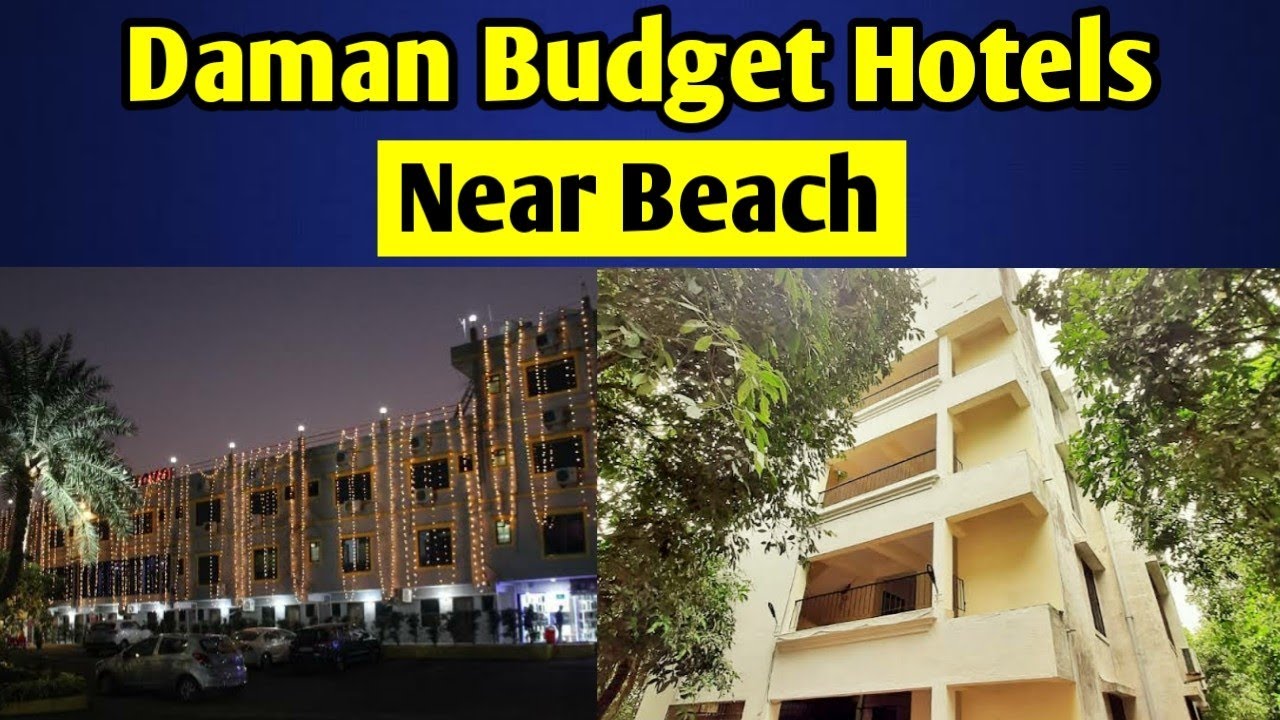 DAMAN HOTELS NEAR BEACH | BEST BUDGET HOTELS IN DAMAN | DAMAN HOTELS PRICE LIST