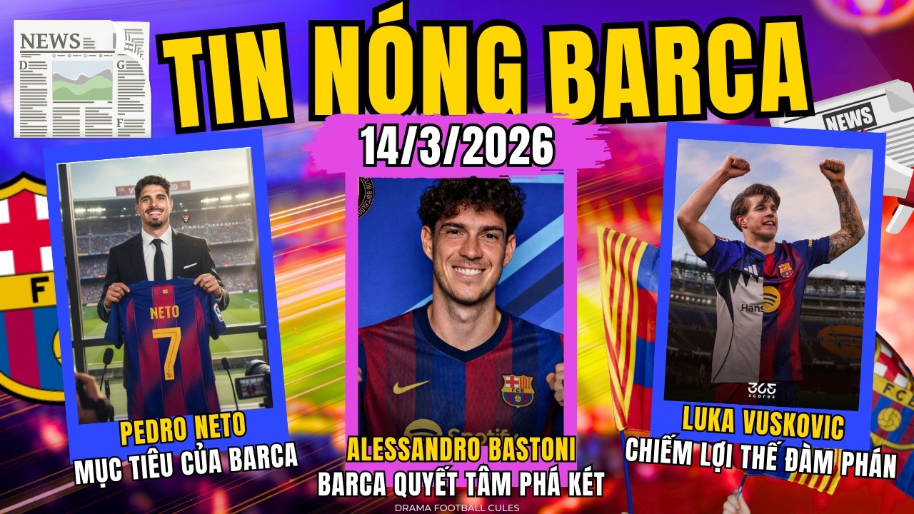 TIN NÓNG BARCA 14/3: HANSI FLICK MÊ MẨN BARCA PHÁ KÉT VÌ BASTONI. ĐÀM PHÁN SÂU VUSKOVIC