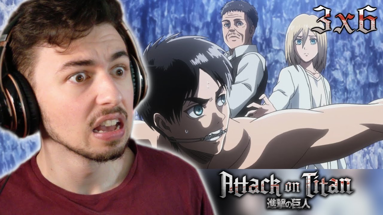 Это меня совершенно сломило!!! Реакция на 6 серию 3 сезона «Атаки титанов»