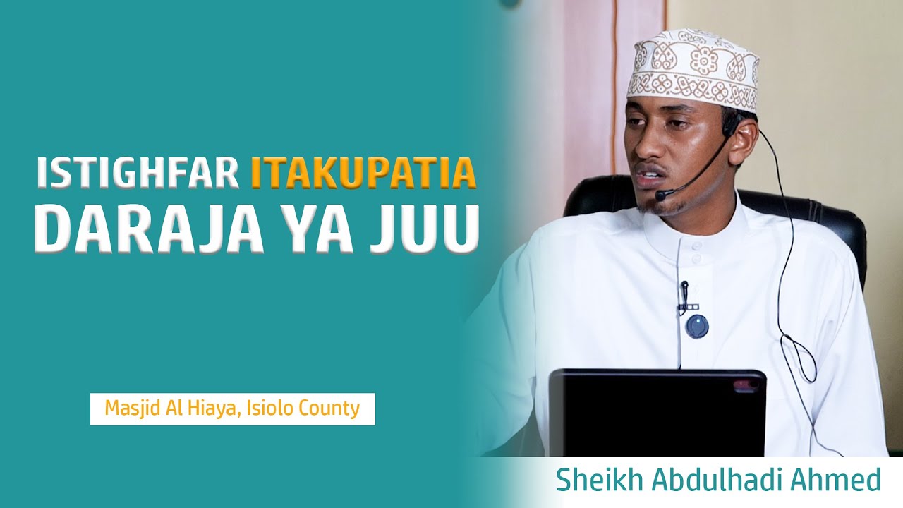 Fadhla za Istighfar | Sheikh Abdulhadi Ahmed