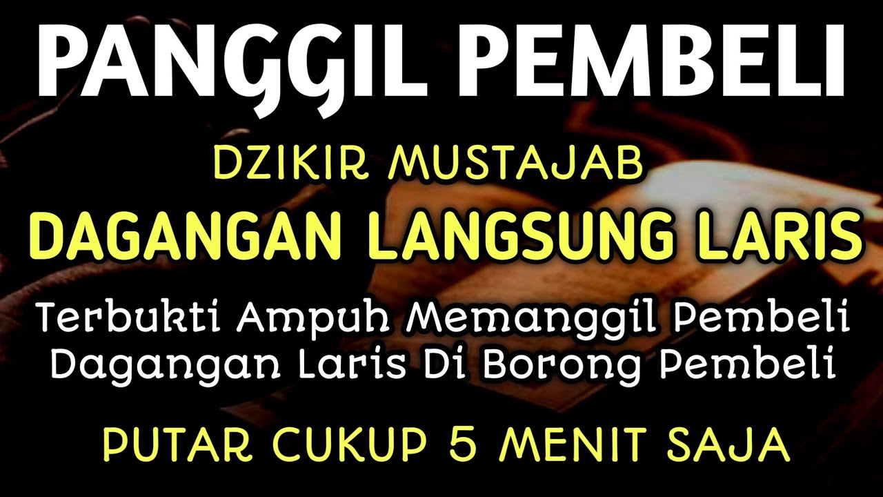 Dagangan Sepi Terus | Segera Putarkan Dzikir Ini | Insya Allah Jualan Langsung Laris Manis