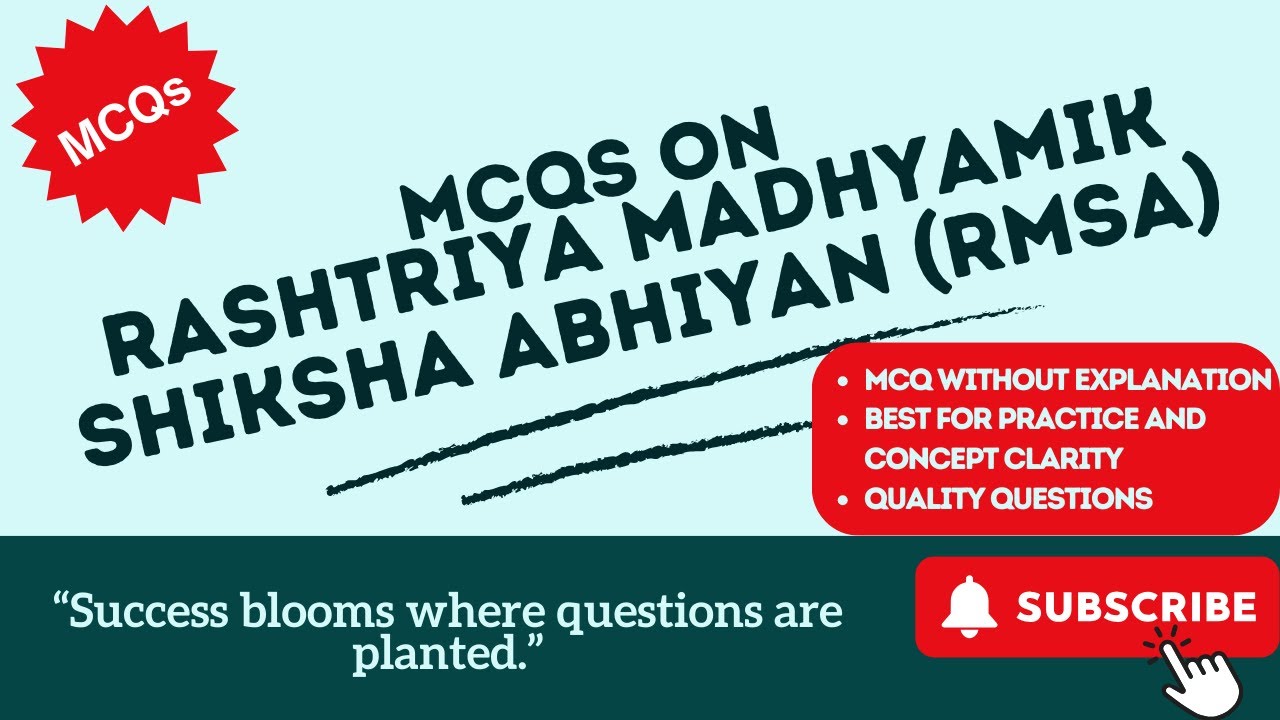 MCQs on Rashtriya Madhyamik Shiksha Abhiyan (RMSA)