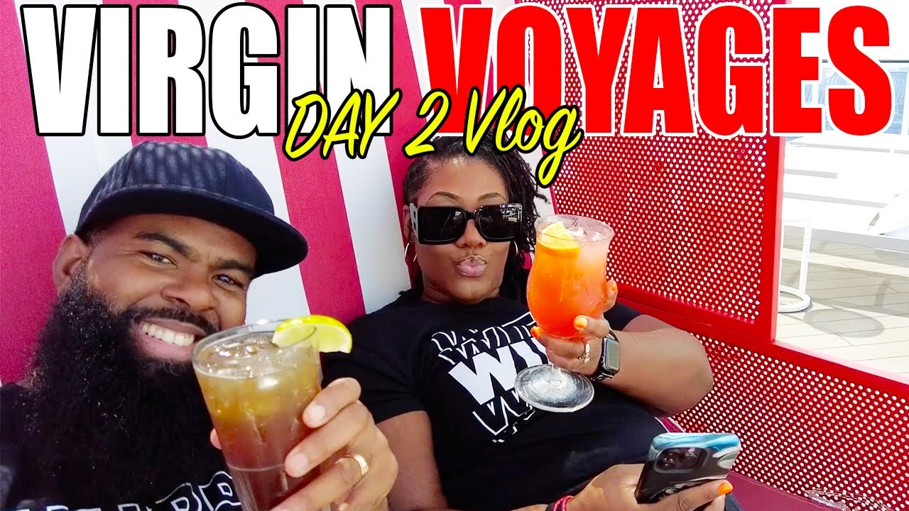 Virgin Voyages Scarlet Lady: Day 2 Vlog