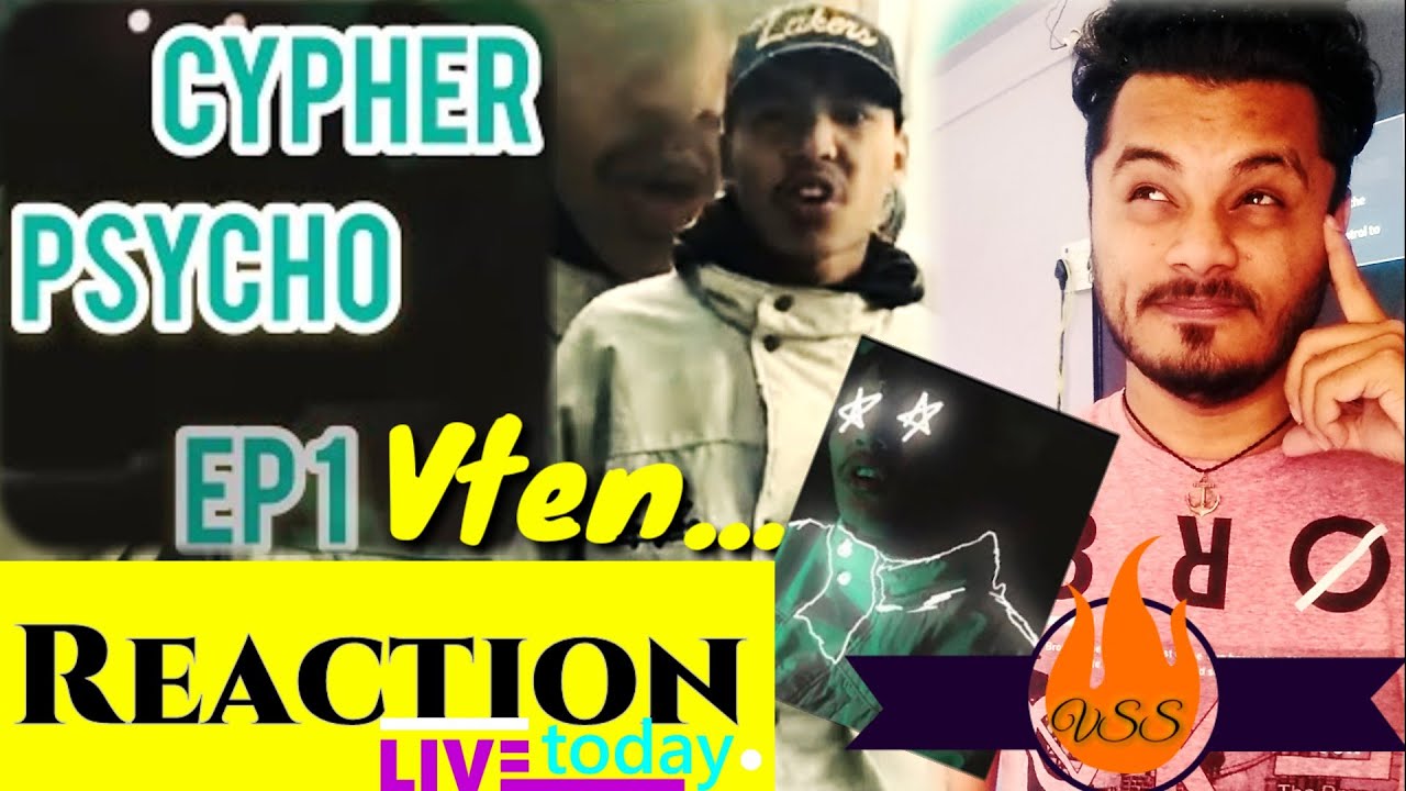 Indian REACT to Vten's CYPHER PSYCHO Ep1 Nepali Video | Vashan Singh