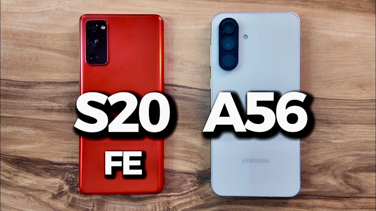 Samsung Galaxy S20FE vs Samsung Galaxy A56