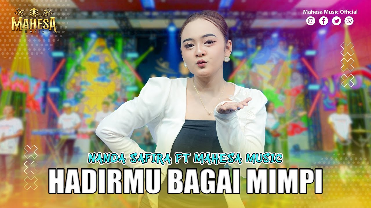 NANDA SAFIRA - HADIRMU BAGAI MIMPI I Mahesa Music