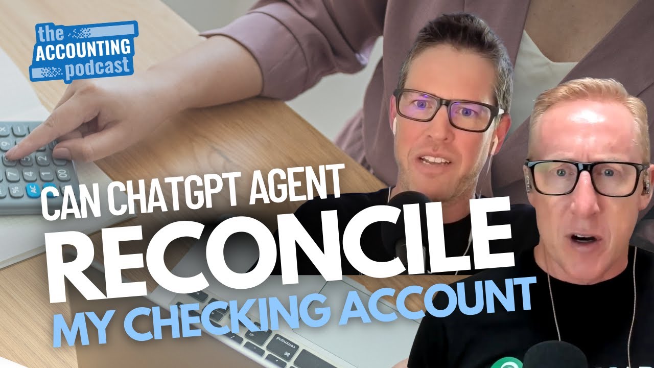 Can ChatGPT Agent Reconcile My Checking Account