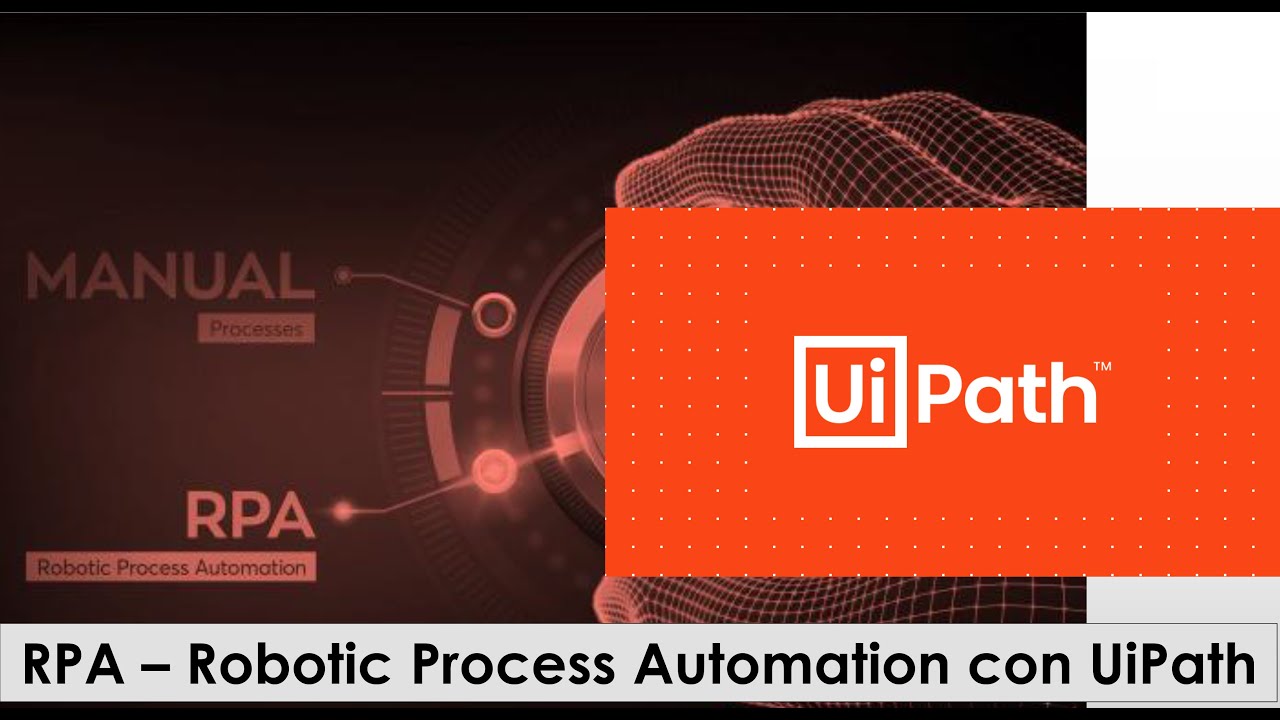 RPA – Automatización de procesos con UiPath