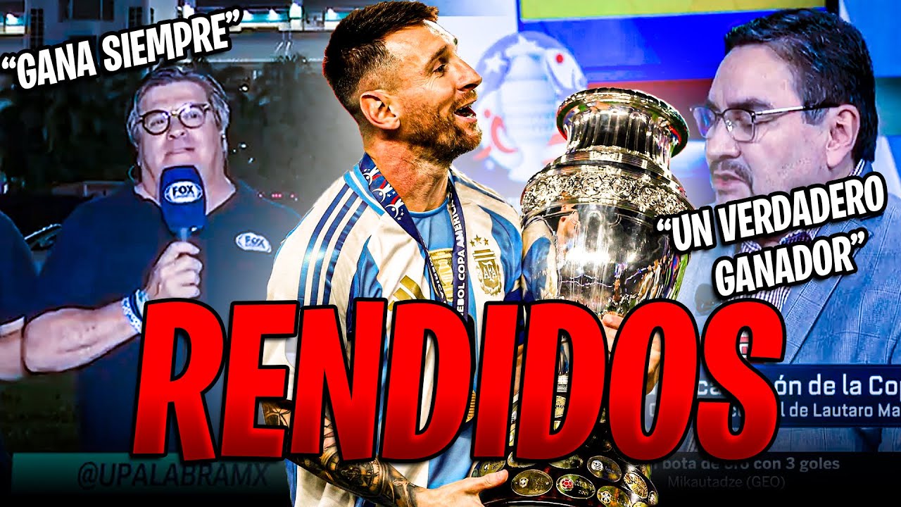 PERIODISTAS MEXICANOS SE RINDEN A LOS PIES DE MESSI Y ARGENTINA CAMPEÓN DE AMÉRICA