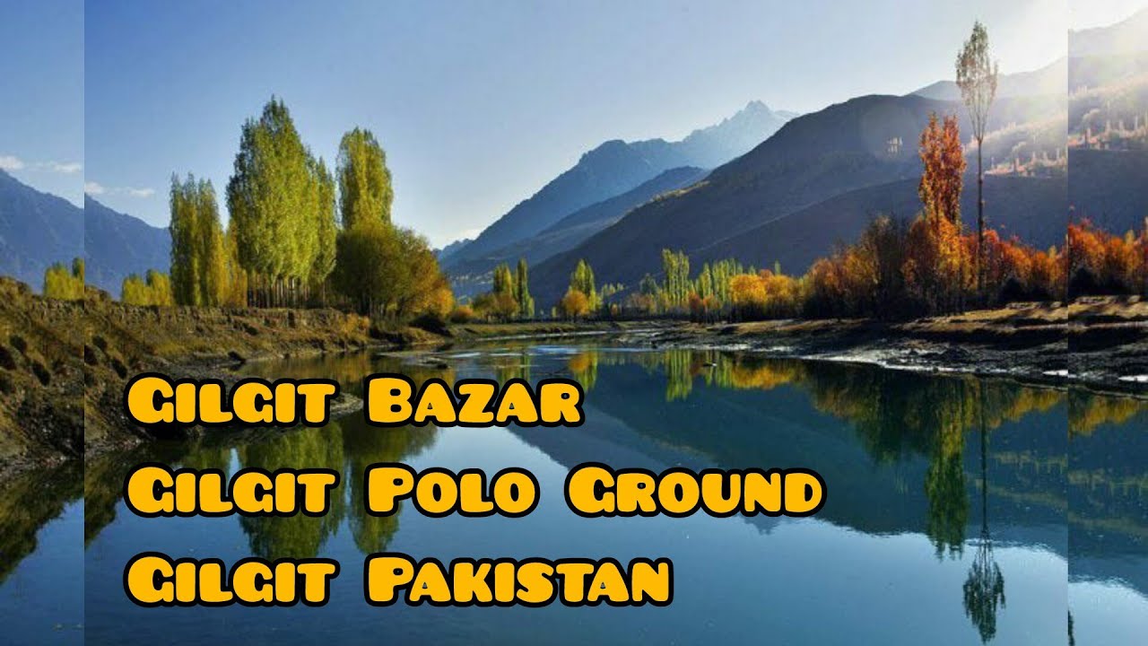 Gilgit Bazar Gilgit Polo Ground Gilgit Pakistan 