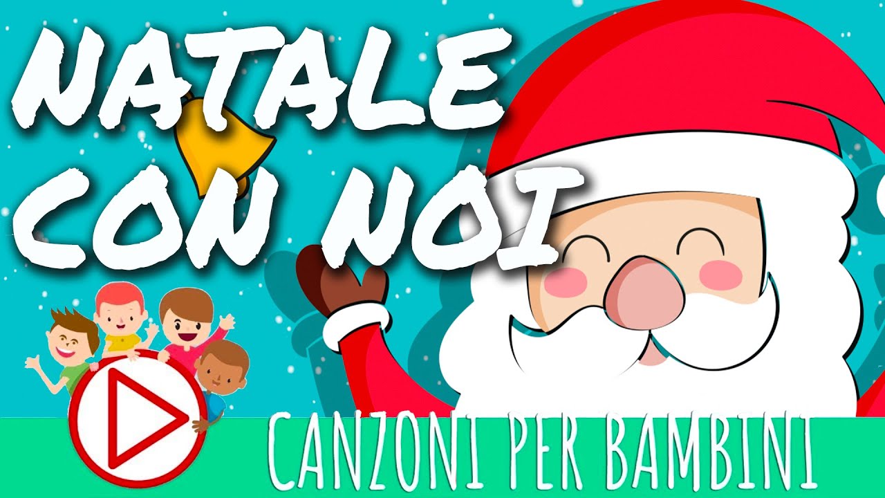 Natale con Noi - Canzoni per Bambini