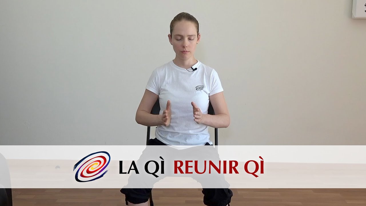 Reunir Q&igrave; (Lā Q&igrave;) M&eacute;todo para reunir Q&igrave;