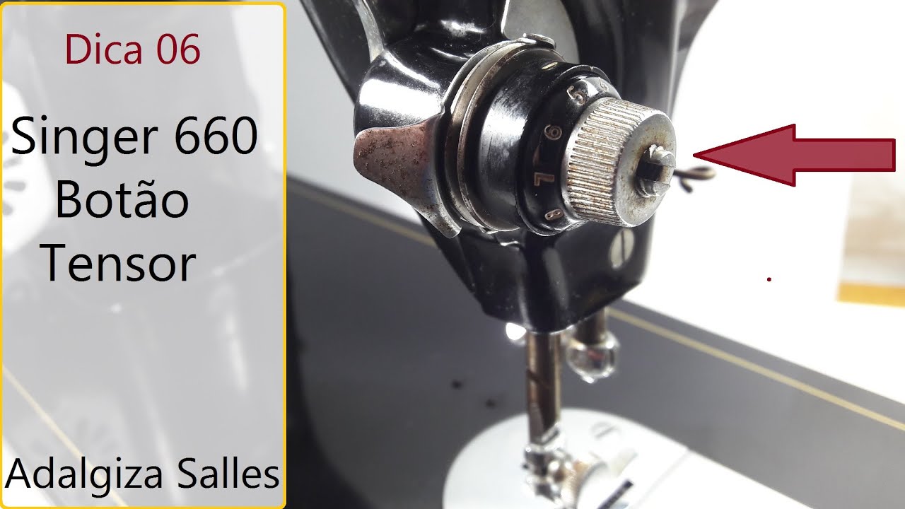 Dica 06 Como regular a tensão da linha superior da Singer 660 máquina de costura antiga #Singer660