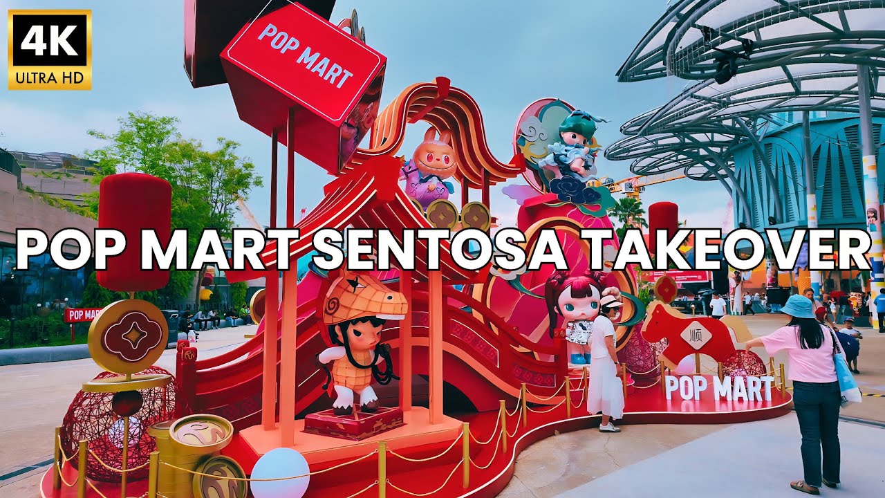 POP MART Sentosa Takeover 🇸🇬 | LABUBU & Friends + WEAVE Pop-Up Store Walkthrough (4K)