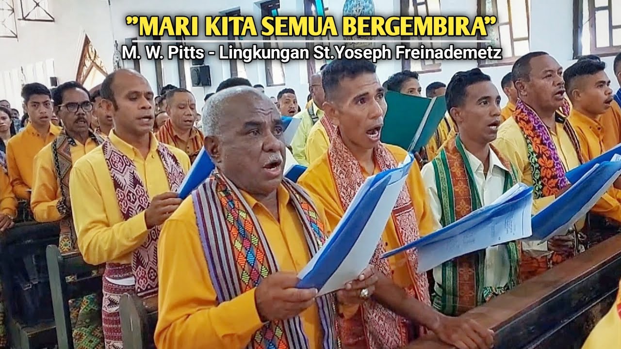 MARI KITA SEMUA BERGEMBIRA - KOOR MINGGU PASKAH || LINGKUNGAN ST.YOSEPH FREINADEMETZ