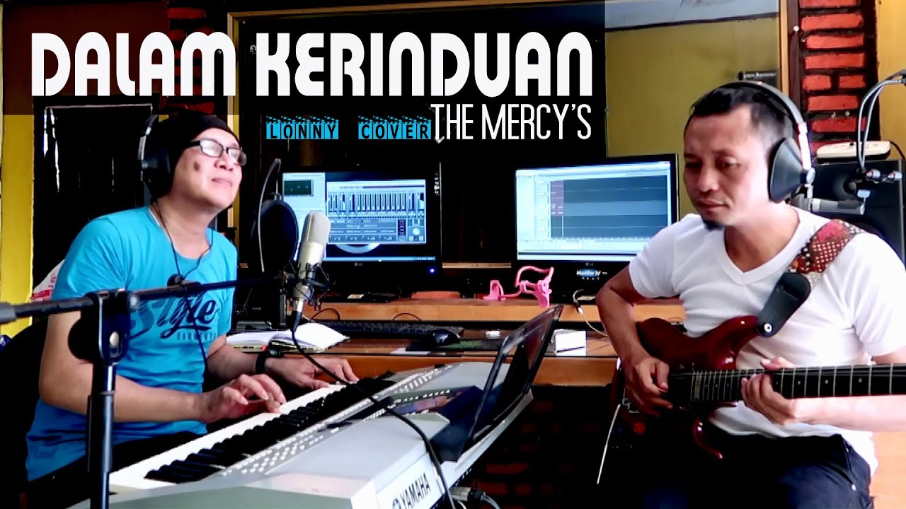 DALAM KERINDUAN - THE MERCY'S - COVER by Lonny