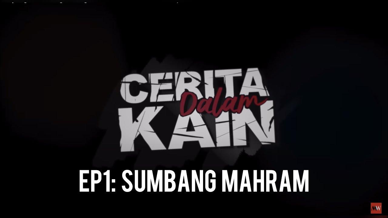 Sumbang Mahram | Cerita Dalam Kain Ep1