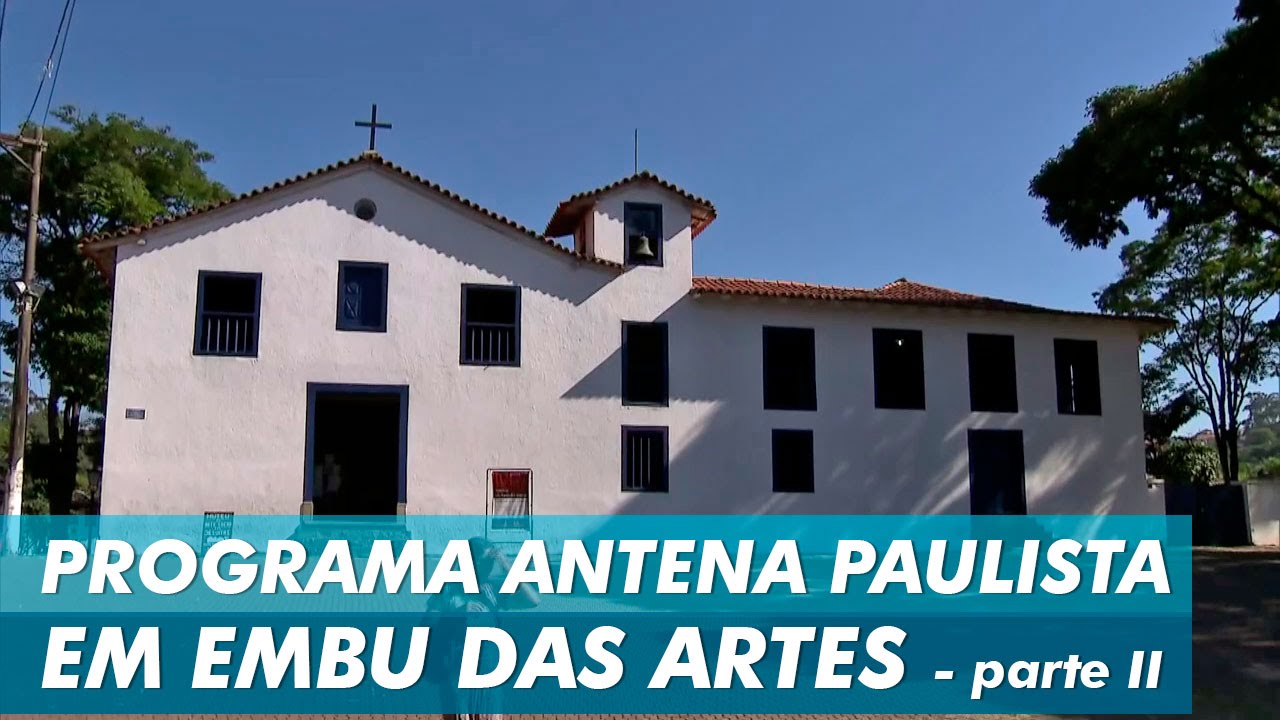 Programa Antena Paulista gravado na cidade de Embu das Artes - parte II