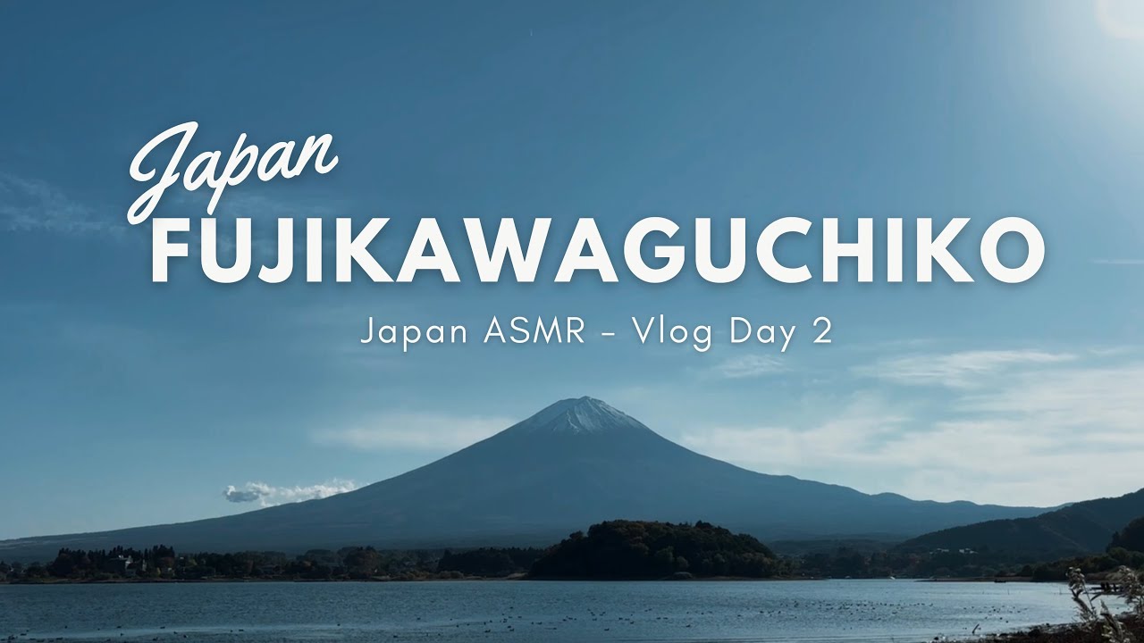 Tokyo to Mount Fuji | ASMR Fujikawaguchiko Travel Sound | Japan Vlog Day 2
