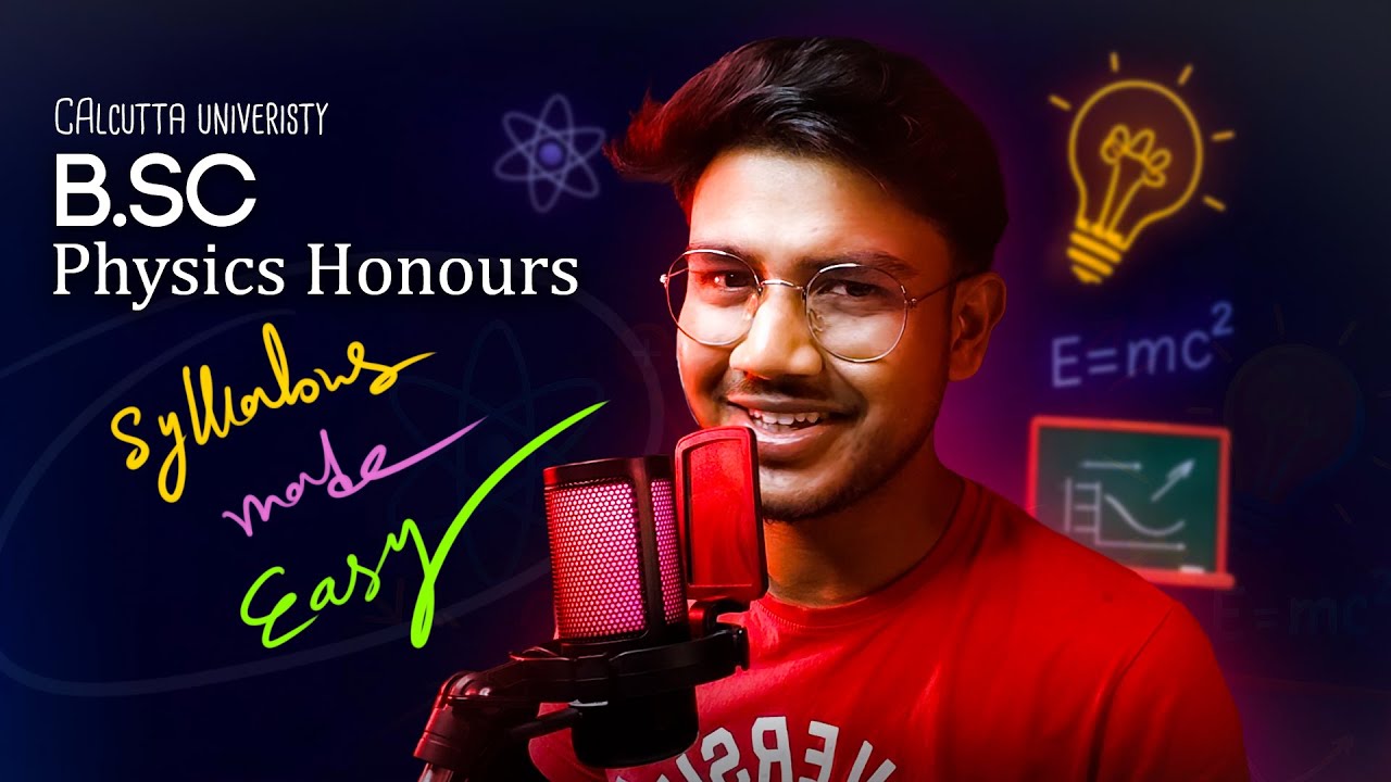 CU Physics Honours Syllabus Easily Explained | Semester wise Guide for Calcutta University Physics