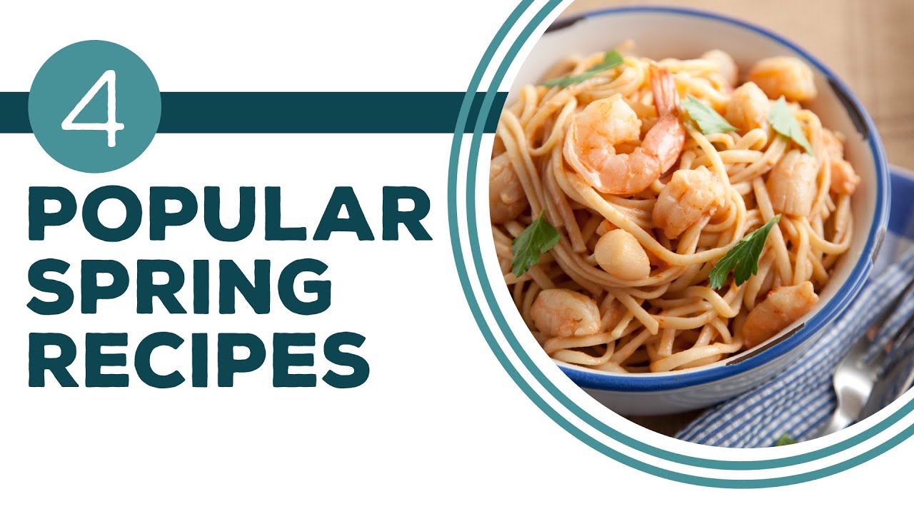 Full Episode Fridays: Taste of the Town - 4 Popular Spring Recipes | Spring Recipe Ideas