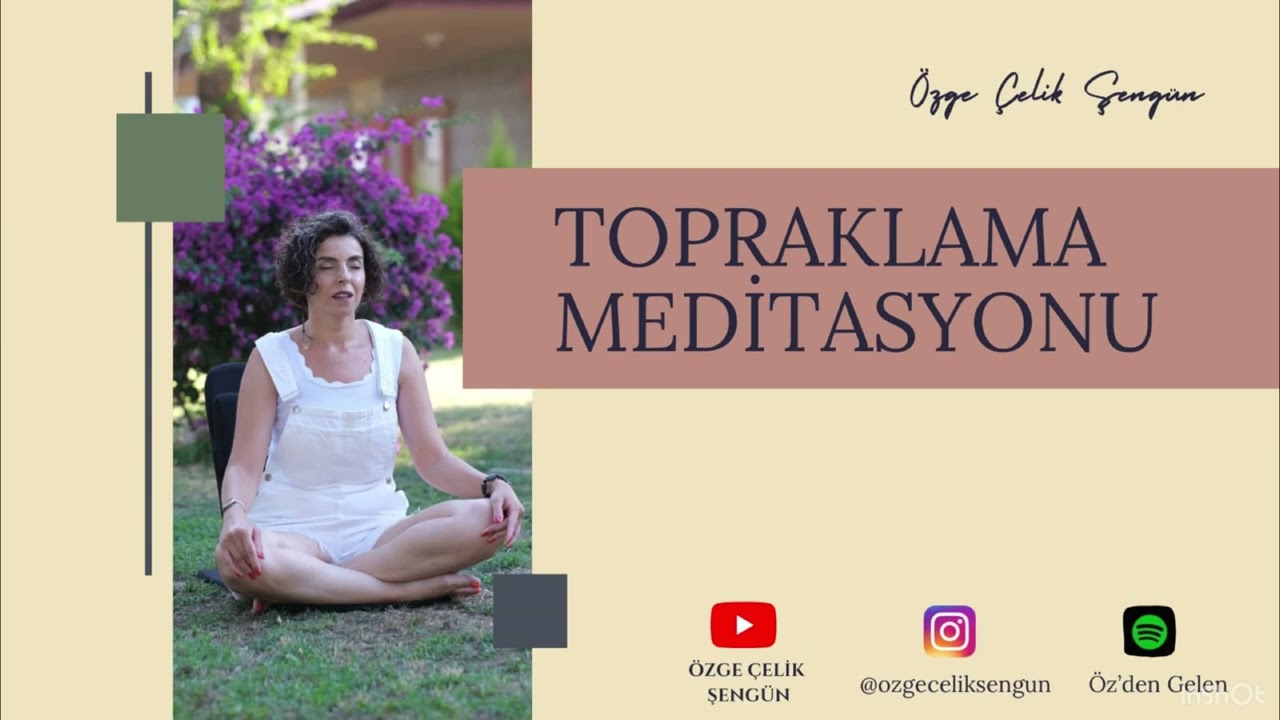 TOPRAKLANMA MEDİTASYONU