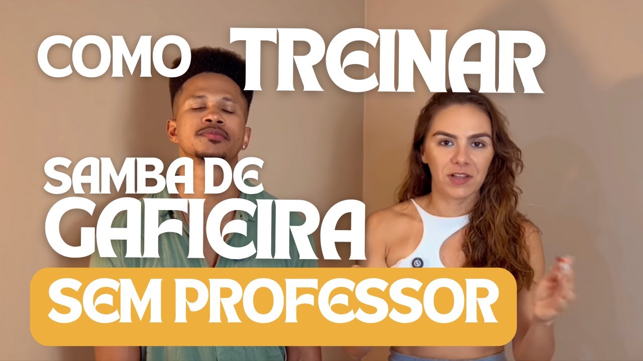 Dicas Inteligentes Para Treinar Samba de Gafieira Sozinha