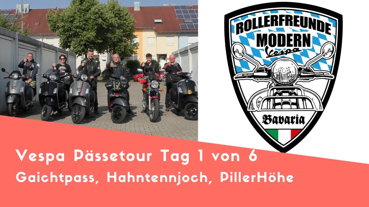 Vespa 28 Pässe-Tour Juni 2022 Tag 1 von 6 Gaichtpass, Hahntennjoch, Piller Höhe