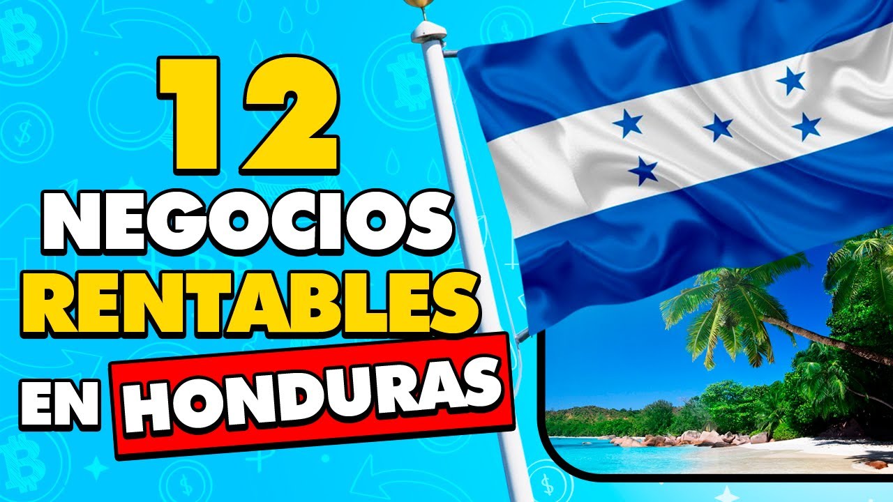 ✅ 12 Ideas de NEGOCIOS RENTABLES en HONDURAS con Poco Dinero 🤑