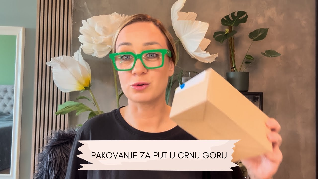 Pakovanje za put u Crnu Goru! 🤓