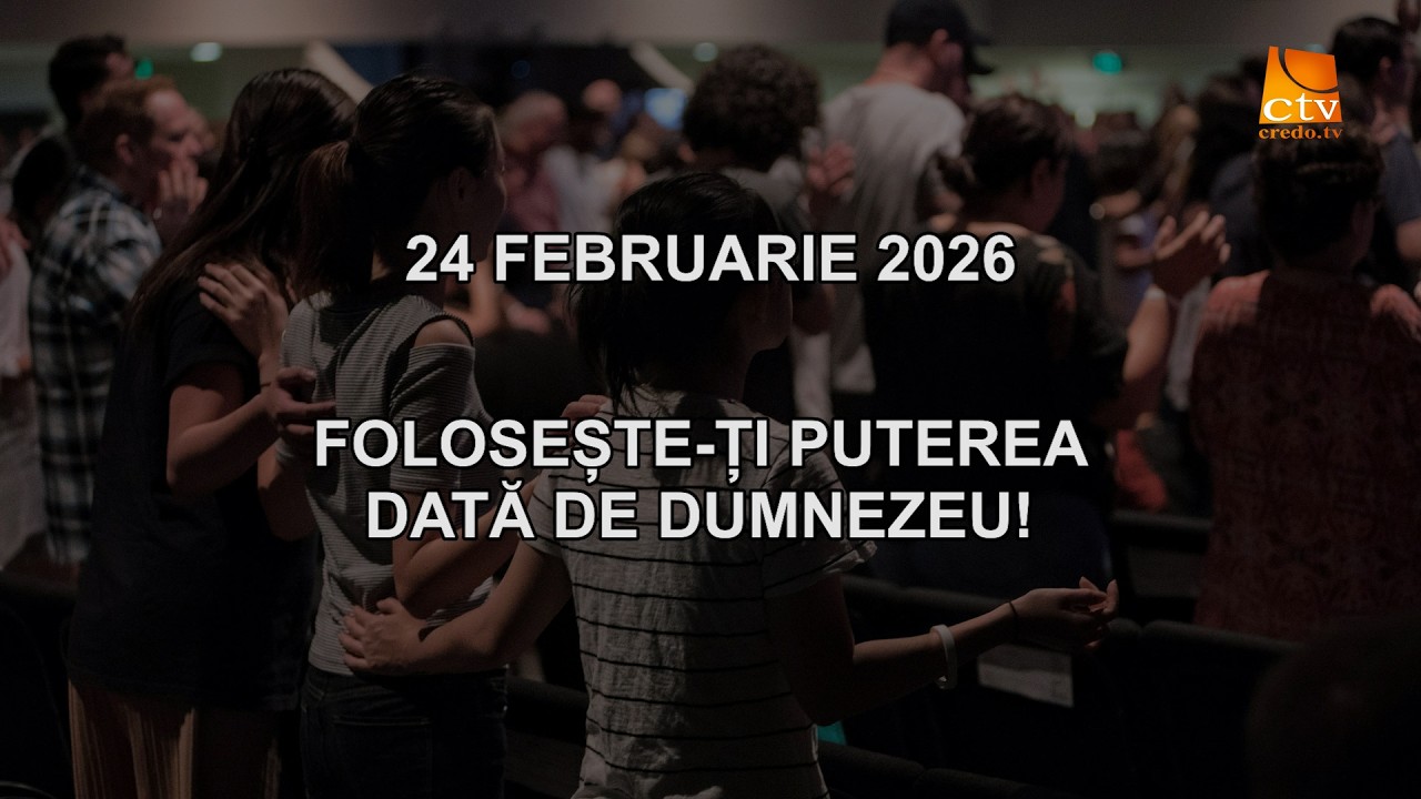 Cuvantul Lui Dumnezeu pentru Astazi - 24.02.2026