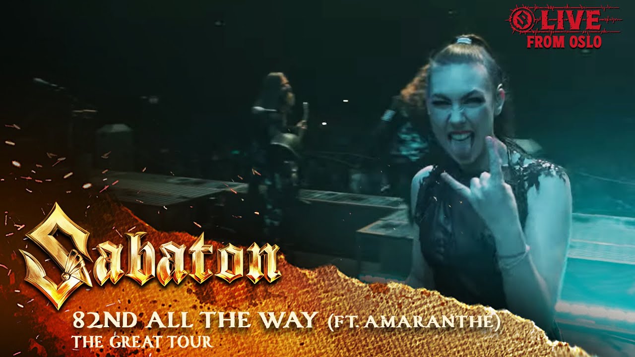 SABATON - 82nd All The Way ft. Amaranthe (Живой концерт - Великий тур - Осло)